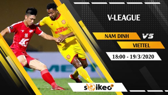Soi kèo Nam Dinh FC vs Viettel vào 18h ngày 19/3/2020