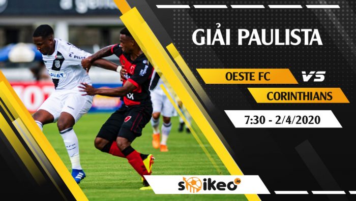 Soi kèo Oeste FC vs Corinthians vào 7h30 ngày 2/4/2020