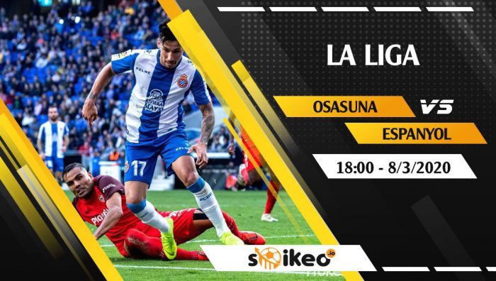 Soi kèo Osasuna vs Espanyol vào 18h ngày 8/3/2020