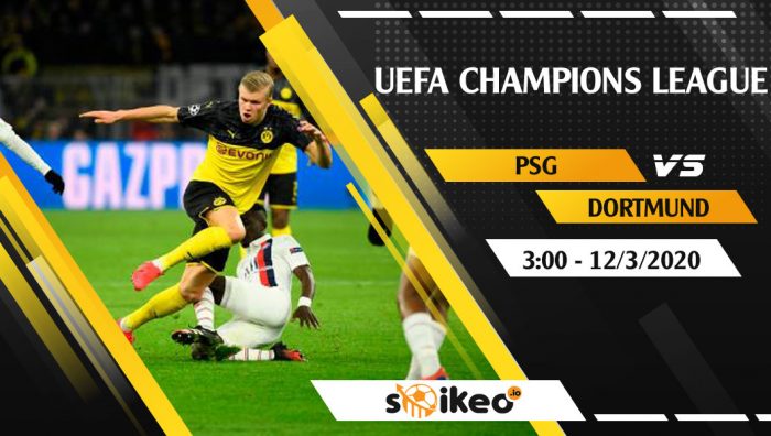 Soi kèo Paris Saint-Germain vs Borussia Dortmund vào 3h ngày 12/3/2020