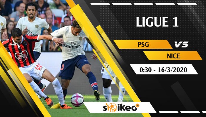 Soi kèo Paris Saint-Germain vs Nice vào 0h30 ngày 16/3/2020