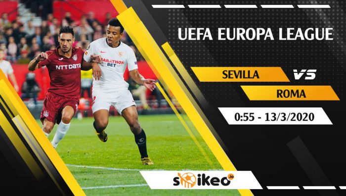 Soi kèo Sevilla vs AS Roma vào 0h55 ngày 13/3/2020