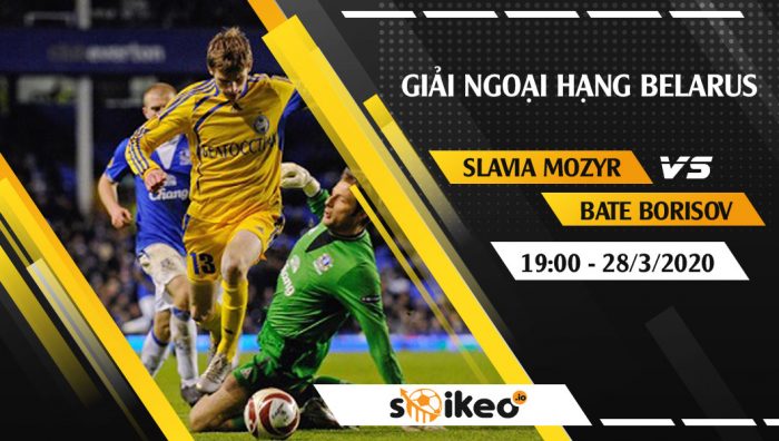Soi kèo Slavia Mozyr vs BATE Borisov vào 19h ngày 28/3/2020