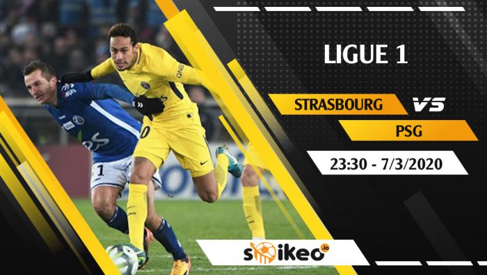 Soi kèo Strasbourg vs Paris Saint-Germain vào 23h30 ngày 7/3/2020