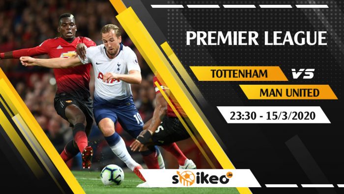 Soi kèo Tottenham vs Manchester United vào 23h30 ngày 15/3/2020
