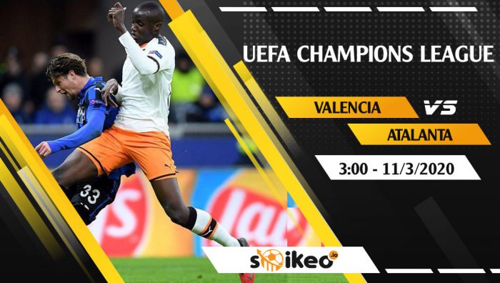 Soi kèo Valencia vs Atalanta vào 3h ngày 11/3/2020