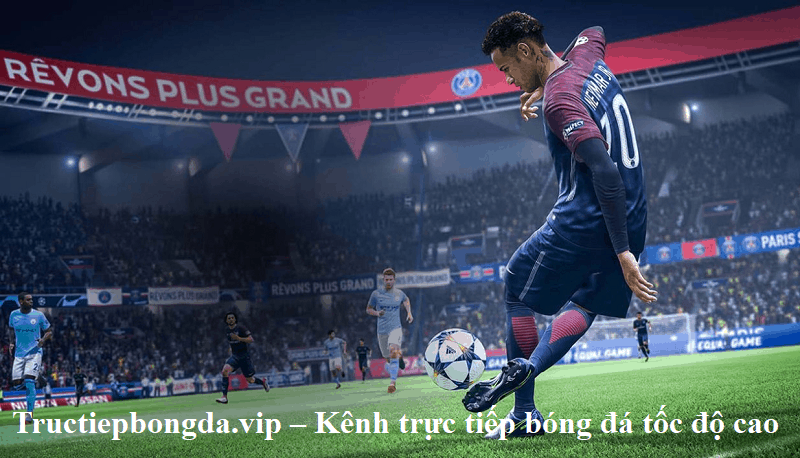 Tructiepbongda.vip – Kênh trực tiếp bóng đá tốc độ cao