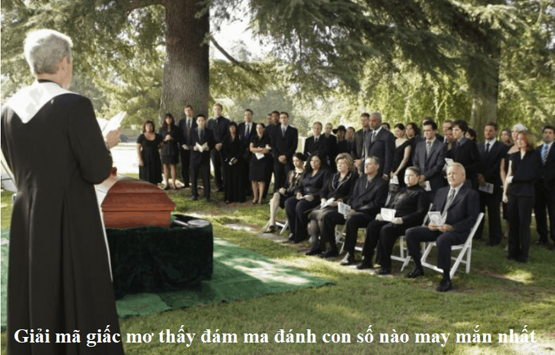 Giải mã giấc mơ thấy đám ma đánh con số nào may mắn nhất