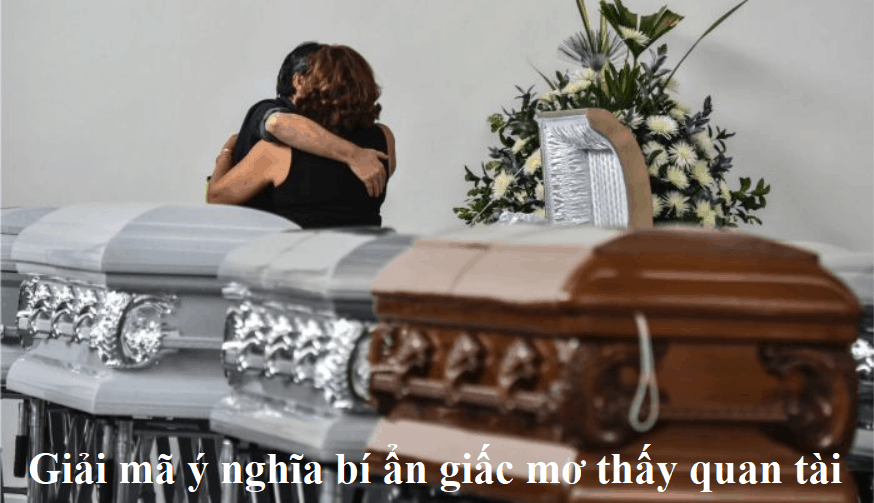 Giải mã ý nghĩa bí ẩn giấc mơ thấy quan tài