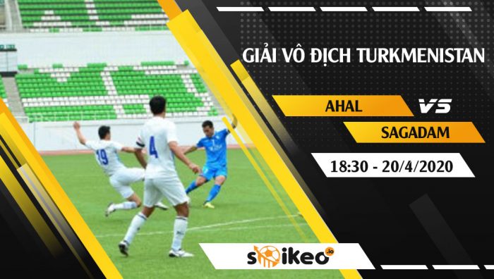 Soi kèo Ahal vs Sagadam vào 18h30 ngày 20/4/2020
