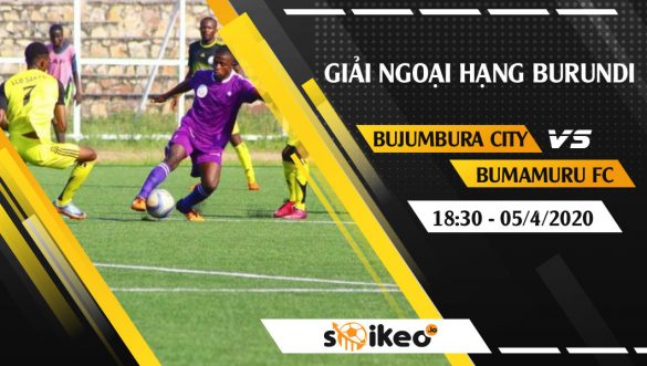 Soi kèo Bujumbura City vs Bumamuru FC vào 18h30 ngày 5/4/2020