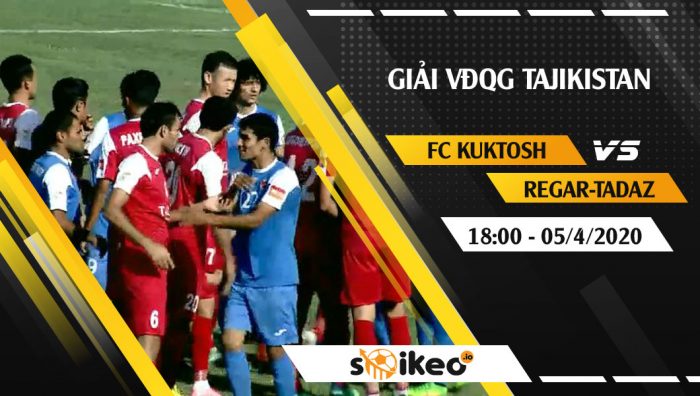 Soi kèo FC Kuktosh vs Regar-TadAZ Tursunzoda vào 18h ngày 5/4/2020