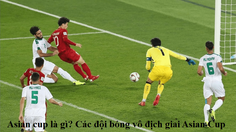 Asian cup là gì? Các đội bóng vô địch giải đấu Asian Cup