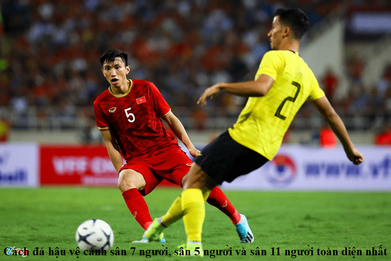 Cách đá hậu vệ cánh sân 7 người, sân 5 người, sân 11 người hiệu quả nhất