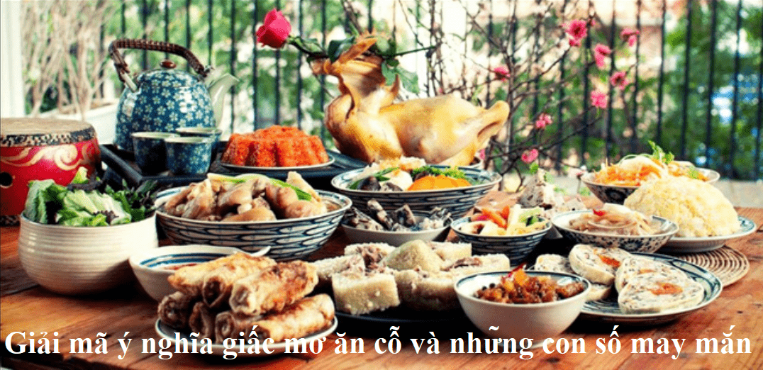 Giải mã ý nghĩa giấc mơ ăn cỗ và những con số may mắn