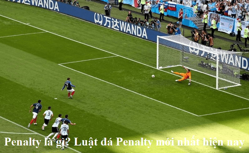 Penalty là gì? Luật đá Penalty mới nhất hiện nay