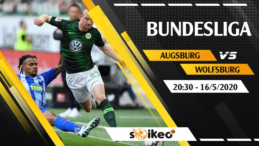 soi-keo-augsburg-vs-wolfsburg-vao-20h30-ngay-16-5-2020-1