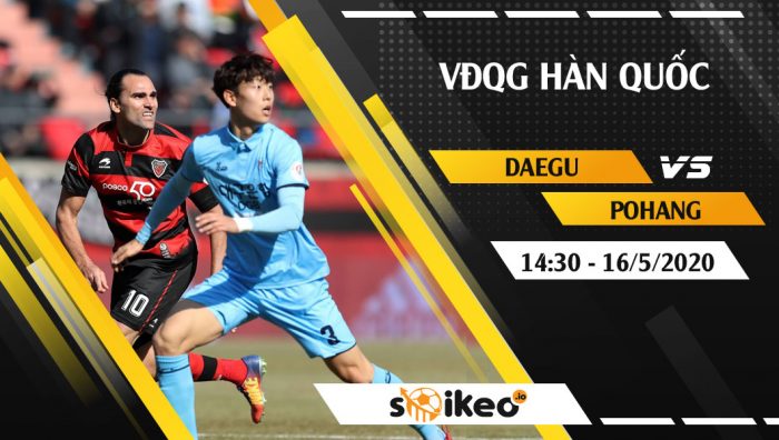 Soi kèo Daegu vs Pohang vào 14h30 ngày 16/5/2020
