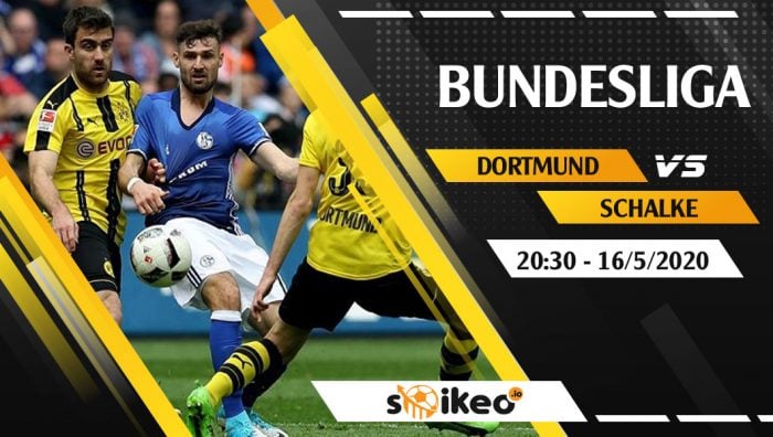 Soi kèo Dortmund vs Schalke vào 20h30 ngày 16/5/2020