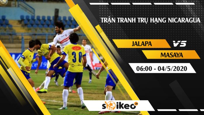 Soi kèo Jalapa vs Masaya vào 6h ngày 4/5/2020