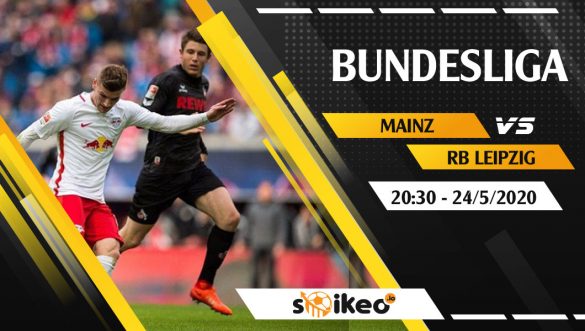 Soi kèo Mainz 05 vs RB Leipzig vào 20h30 ngày 24/5/2020