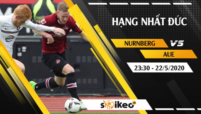 Soi kèo Nurnberg vs Aue vào 22h30 ngày 22/5/2020