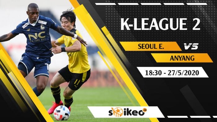 Soi kèo Seoul E vs Anyang vào 16h30 ngày 27/5/2020