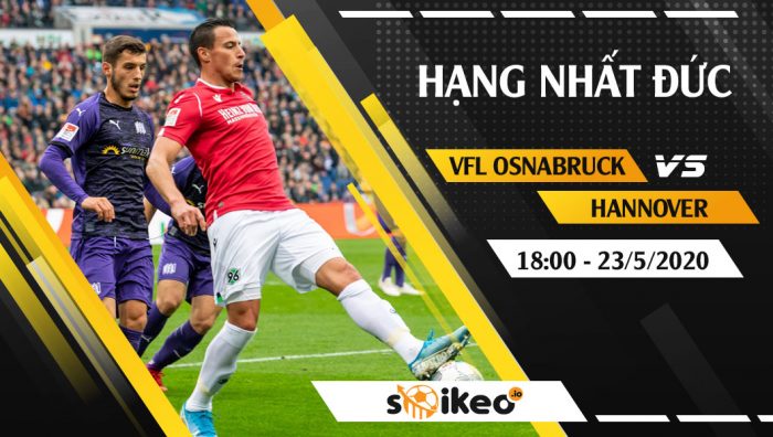 Soi kèo VfL Osnabruck vs Hannover vào 18h ngày 23/5/2020