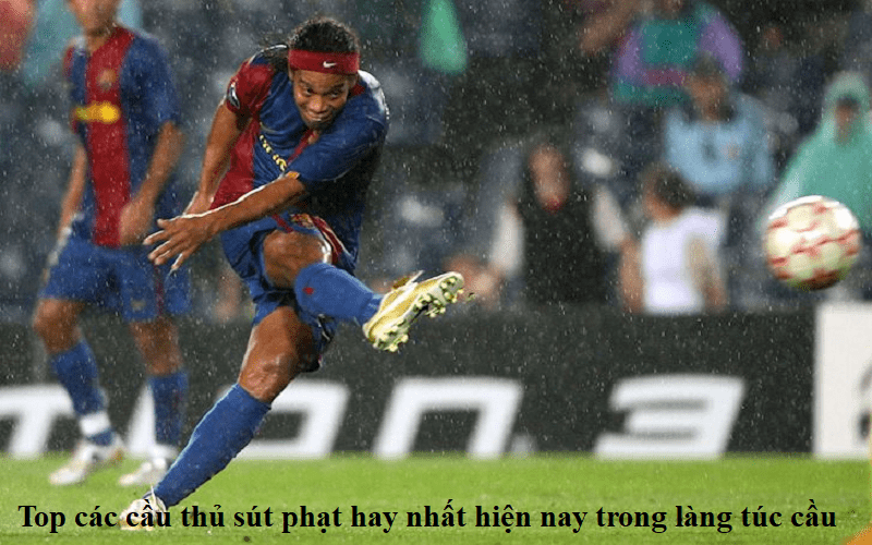 Top các cầu thủ sút phạt hay nhất hiện nay trong làng túc cầu