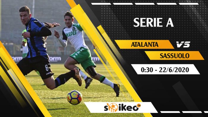 Soi kèo Atalanta vs Sassuolo vào 0h30 ngày 22/6/2020