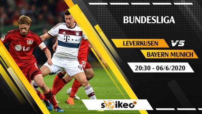 Soi kèo Bayer Leverkusen vs Bayern Munich vào 20h30 ngày 6/6/2020