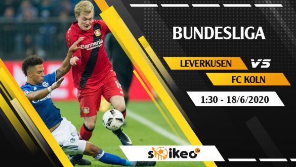 Soi kèo Bayer Leverkusen vs FC Koln vào 1h30 ngày 18/6/2020