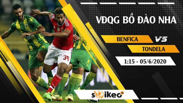 Soi kèo Benfica vs Tondela vào 1h15 ngày 5/6/2020