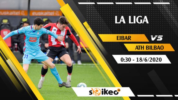 Soi kèo Eibar vs Ath Bilbao vào 0h30 ngày 18/6/2020