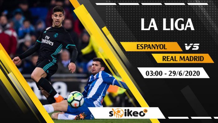 Soi kèo Espanyol vs Real Madrid vào 3h ngày 29/6/2020