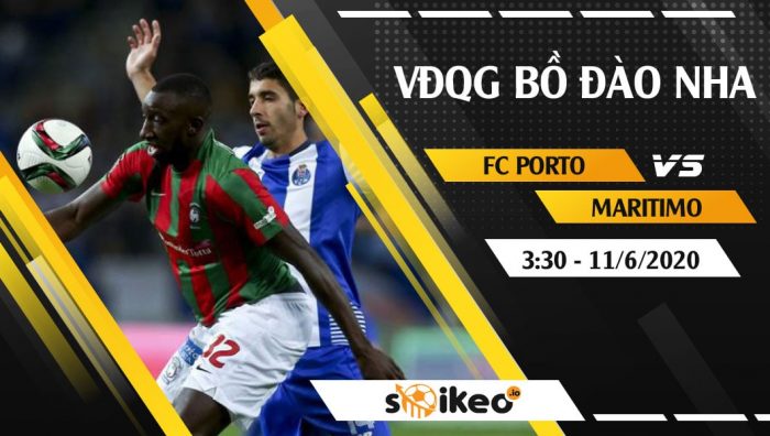 Soi kèo FC Porto vs Maritimo vào 3h30 ngày 11/6/2020