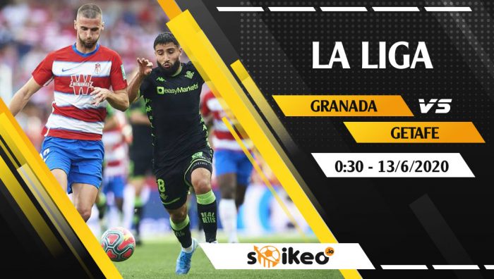 Soi kèo Granada CF vs Getafe vào 0h30 ngày 13/6/2020