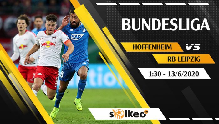 Soi kèo Hoffenheim vs RB Leipzig vào 1h30 ngày 13/6/2020