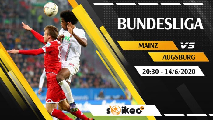 Soi kèo Mainz 05 vs Augsburg vào 20h30 ngày 14/6/2020