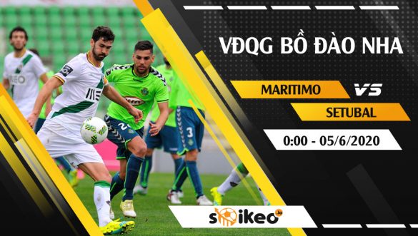 Soi kèo Maritimo vs Setubal vào 0h ngày 5/6/2020