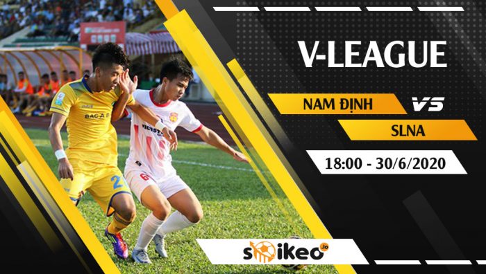 Soi kèo Nam Định vs Sông Lam Nghệ An vào 18h ngày 30/6/2020