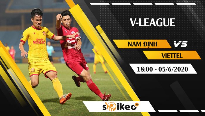 Soi kèo Nam Dinh vs Viettel vào 18h ngày 5/6/2020