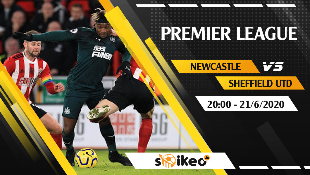 soi-keo-newcastle-vs-sheffield-utd-vao-20h-ngay-21-6-2020-1