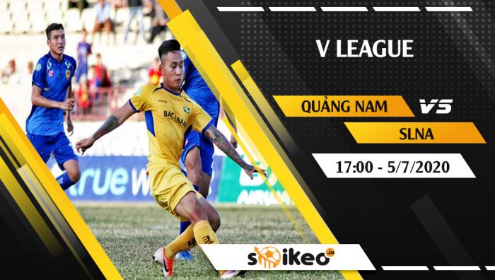 Soi kèo Quảng Nam vs SLNA vào 17h ngày 5/7/2020