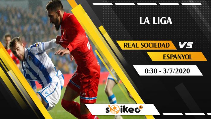 Soi kèo Real Sociedad vs Espanyol vào 0h30 ngày 3/7/2020