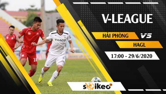 Soi kèo Hải Phòng vs HAGL vào 17h ngày 29/6/2020