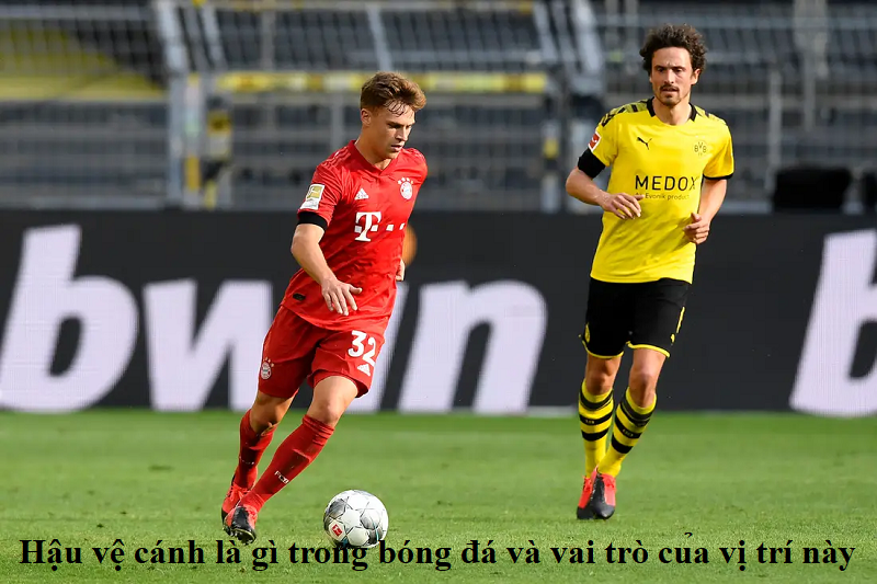 Hậu vệ cánh là gì trong bóng đá và vai trò của vị trí này