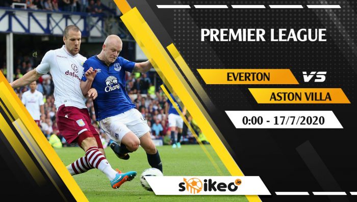 Soi kèo Everton vs Aston Villa vào 0h ngày 17/7/2020