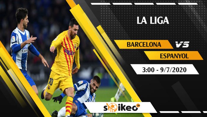 Soi kèo Barcelona vs Espanyol vào 3h ngày 9/7/2020