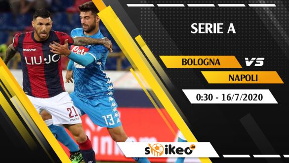 Soi kèo Bologna vs Napoli vào 0h30 ngày 16/7/2020